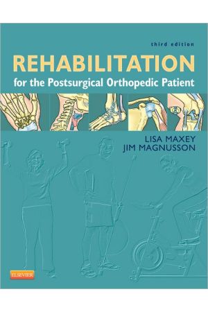 Rehabilitation for the Postsurgical Orthopedic Patient, 3rd Edition