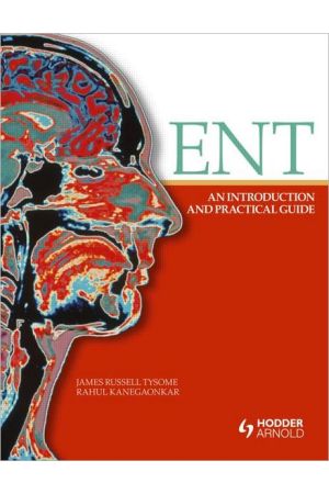 ENT: An Introduction and Practical Guide 