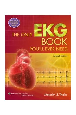 The Only EKG Book You'll Ever Need, 7th edition 