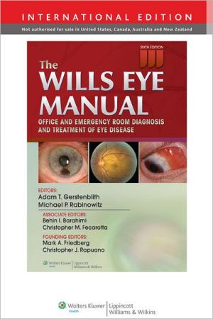 The Wills Eye Manual: Office and Emergency Room Diagnosis and Treatment of Eye Disease - 6/e - International Edition