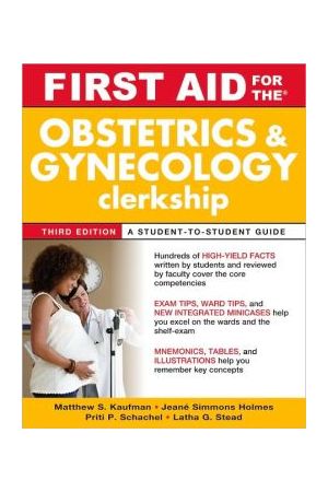 First Aid for the Obstetrics and Gynecology Clerkship, Third Edition
