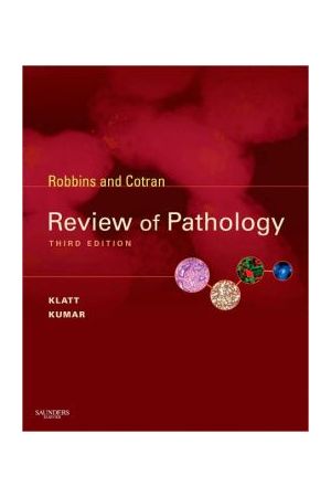 Robbins and Cotran Review of Pathology, 3rd Edition