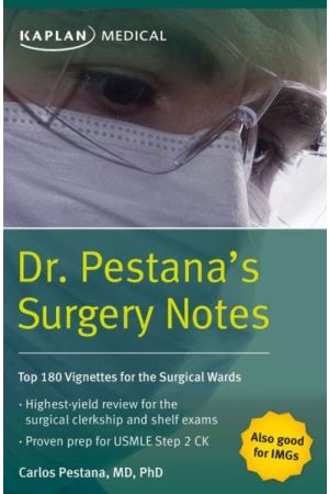 Dr. Pestana's Surgery Notes: Top 180 Vignettes for the Surgical Wards 