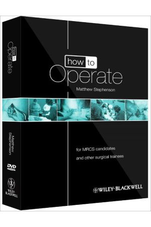 How to Operate: for MRCS candidates and other surgical trainees, includes 3 DVDs