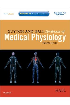 Guyton and Hall Textbook of Medical Physiology,with Student Consult Online Access, 12th Edition