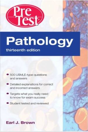 Pathology PreTest Self-Assessment and Review, 13th Edition