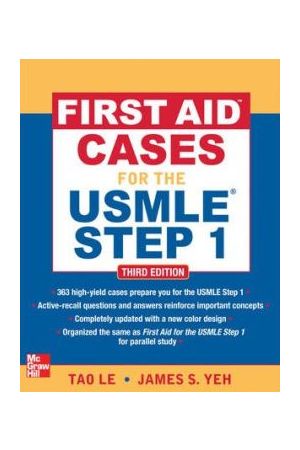 First Aid Cases for the USMLE Step 1, Third Edition