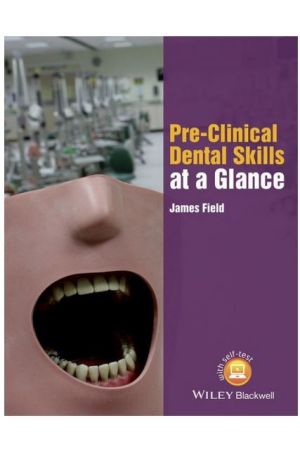 Pre-Clinical Dental Skills at a Glance, 1st Edition  