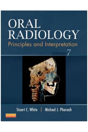 Oral Radiology: Principles and Interpretation, 7th Edition