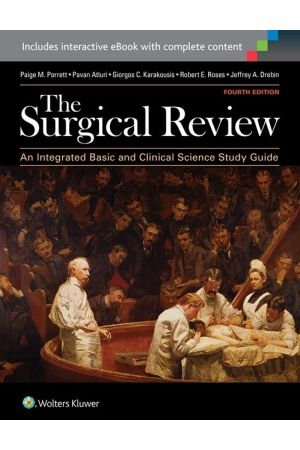 The Surgical Review: An Integrated Basic and Clinical Science Study Guide, 4th Edition