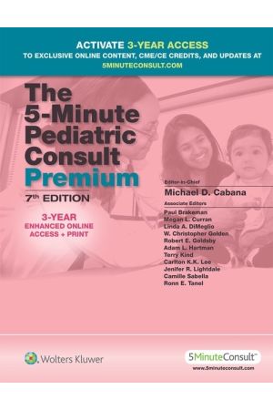 The 5-Minute Pediatric Consult Premium, 7th edition: 1-Year Enhanced Online Access + Print
