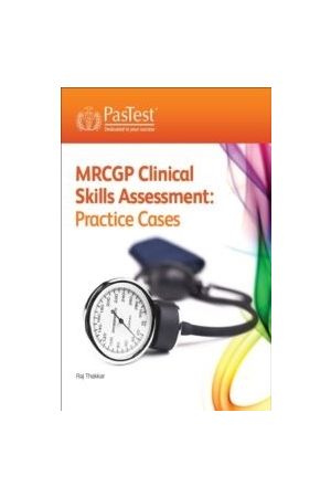 MRCGP Clinica Skills Assessment (CSA): Practice Cases , Third Edition