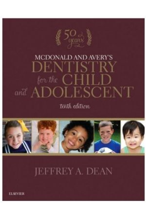  McDonald and Avery's Dentistry for the Child and Adolescent, 10th Edition
