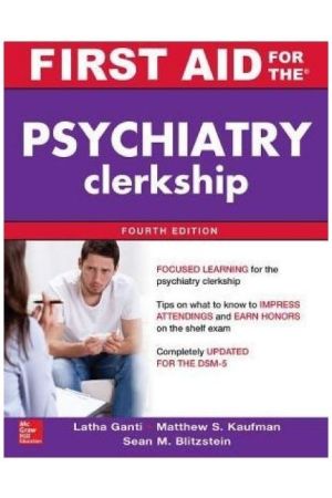First Aid for the Psychiatry Clerkship, 4th edition