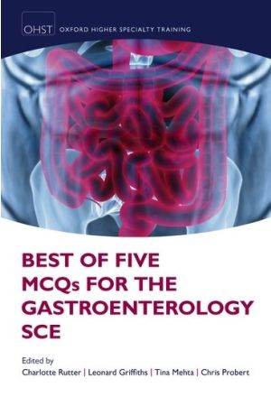 Best of Five MCQs for the Gastroenterology SCE, 1st Edition
