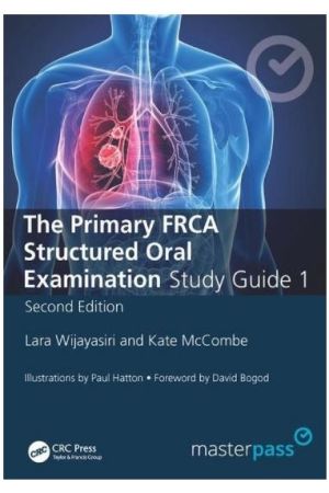 The Primary FRCA Structured Oral Exam Guide 1, Second Edition