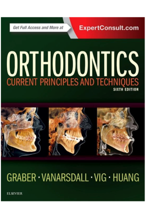 Orthodontics, 6th Edition: Current Principles and Techniques