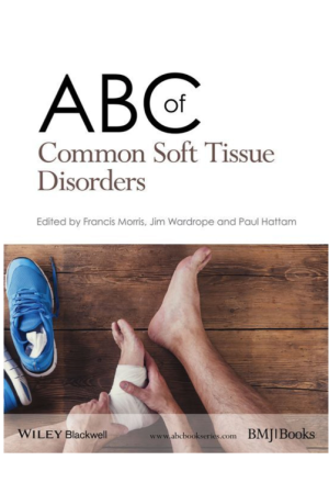 ABC of Common Soft Tissue Disorders, 1st edition