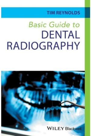 Basic Guide to Dental Radiography, 1st Edition