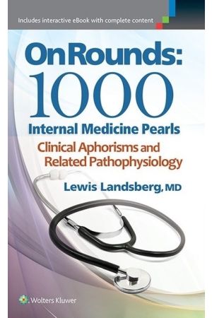 On Rounds: 1000 Internal Medicine Pearls, 1st edition