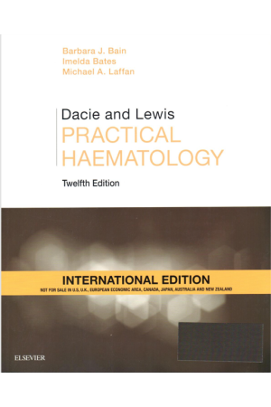 Dacie and Lewis Practical Haematology, 12th edition International Edition