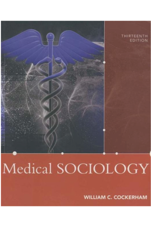 Medical Sociology,13th Edition