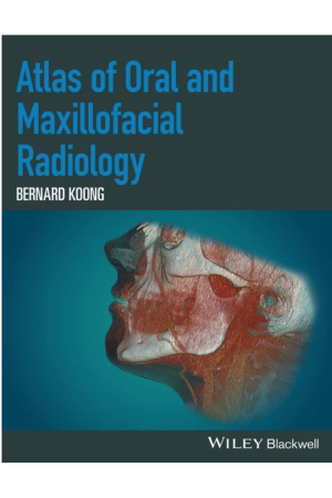 Atlas of Oral and Maxillofacial Radiology, 1st Edition