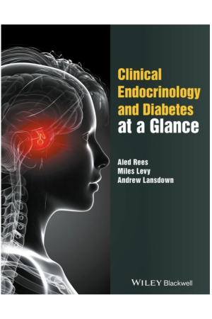 Clinical Endocrinology and Diabetes at a Glance, 1st Edition
