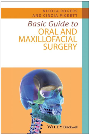 Basic Guide to Oral and Maxillofacial Surgery, 1st Edition