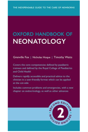 Oxford Handbook of Neonatology, 2nd edition
