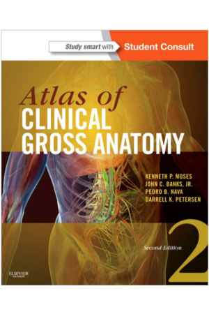 Atlas of Clinical Gross Anatomy: With STUDENT CONSULT Online Access, 2nd Edition