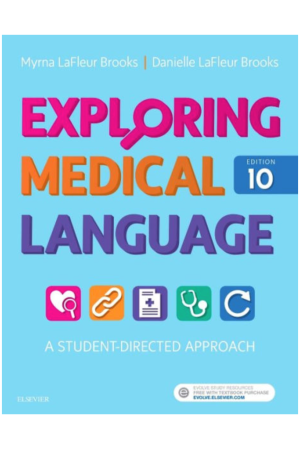 Exploring Medical Language: A Student-Directed Approach, 10th edition