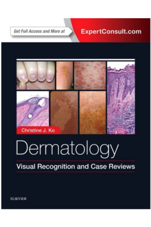 Dermatology: Visual Recognition and Case Reviews, 1st edition