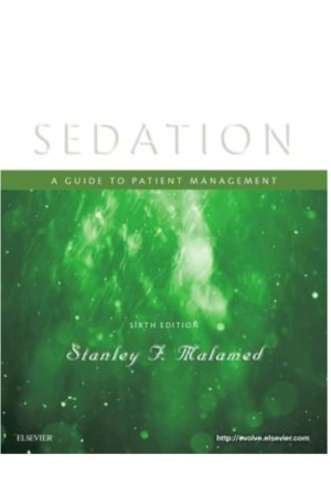 Sedation: A Guide to Patient Management, 6th edition