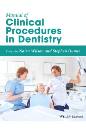 Manual of Clinical Procedures in Dentistry, 1st Edition