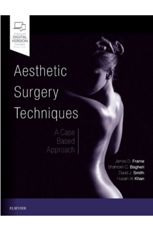 Aesthetic Surgery Techniques:  A Case-Based Approach, 1st Edition