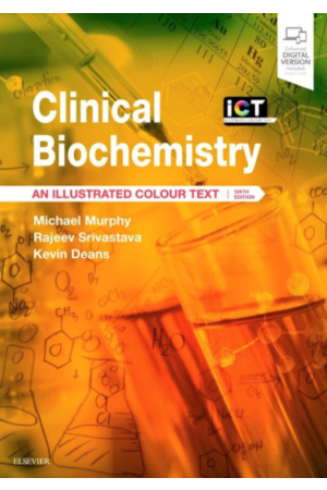 Clinical Biochemistry: An Illustrated Colour Text, 6th Edition