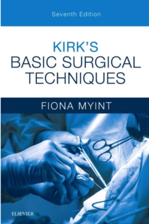 Kirk's Basic Surgical Techniques International Edition, 7th Edition