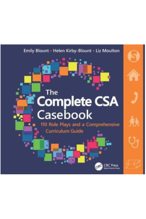 The Complete CSA Casebook: 110 Role Plays and a Comprehensive Curriculum Guide, 1st Edition