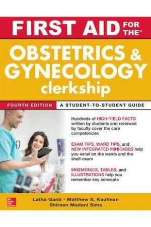 First Aid for the Obstetrics and Gynecology Clerkship,International Edition,  4th Edition