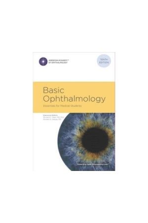 Basic Ophthalmology: Essentials for Medical Students, 10th Edition, International Edition