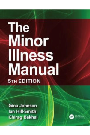The Minor Illness Manual, 5th Edition