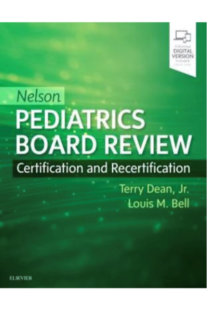 Nelson Pediatrics Board Review: Certification and Recertification, 1st Edition