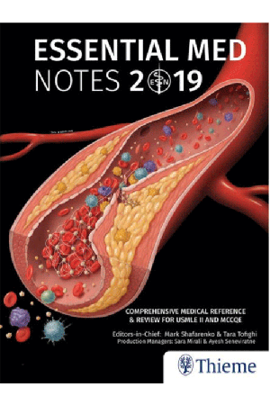 Essential Med Notes 2019: Comprehensive Medical Reference & Review for USMLE II and MCCQE, 35th Edition