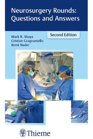 Neurosurgery Rounds: Questions and Answers, 2nd Edition