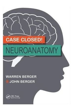 Case Closed! Neuroanatomy, 1st Edition