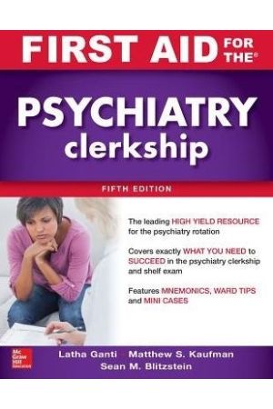 First Aid for the Psychiatry Clerkship, Fifth Edition 5th Edition