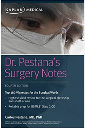Dr. Pestana's Surgery Notes: Top 180 Vignettes for the Surgical Wards, 4th Edition