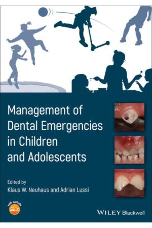 Management of Dental Emergencies in Children and Adolescents, 1st Edition