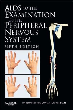 Aids to the Examination of the Peripheral Nervous System, 5th Edition